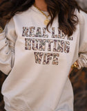 PREORDER - Real Life Hunting Wife Graphic Tee or Sweatshirt