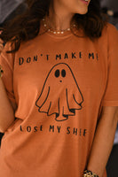 PREORDER - Don’t Make Me Lose My Sheet Graphic Tee