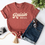 PREORDER - Raisin’ Hell Graphic Top