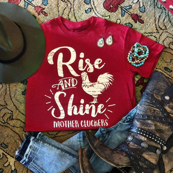 PREORDER - Rise And Shine Mother Cluckers Graphic Top