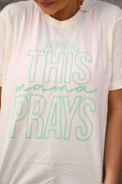 PREORDER - This Mama Prays Graphic Tee