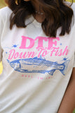 PREORDER - DTF - Down To Fish Graphic Tee