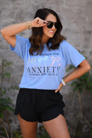 PREORDER - I Don’t Struggle With Anxiety Graphic Tee