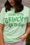 🔥DEAL OF THE DAY🔥 PREORDER - Feeling Extra Grinchy Today Graphic Tee