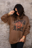 PREORDER - My Sight Is Always On Jesus Graphic Sweatshirt