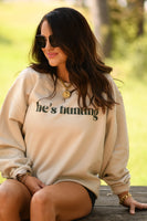 PREORDER - He’s Hunting Graphic Sweatshirt in Tan