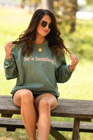 PREORDER - He’s Hunting Graphic Sweatshirt in Green
