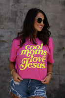 PREORDER - Cool Moms Love Jesus Graphic Tee
